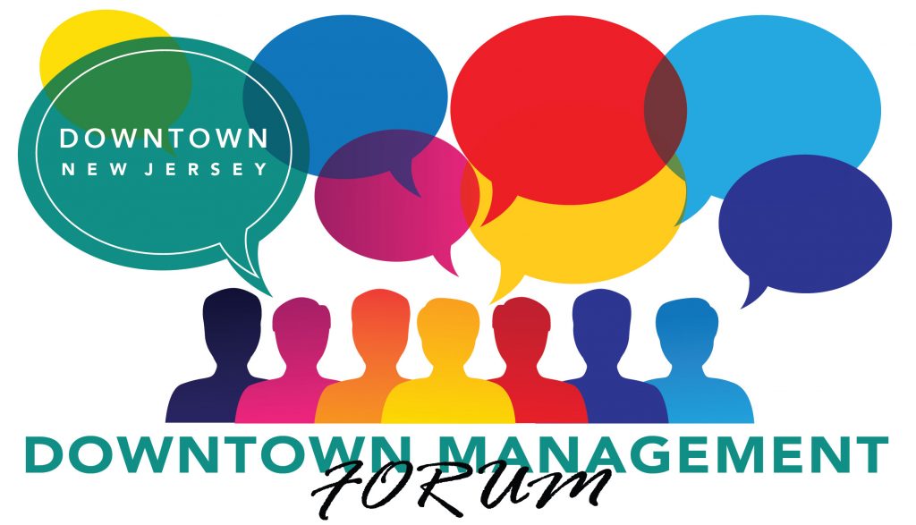 Downtown New Jersey Management Forum